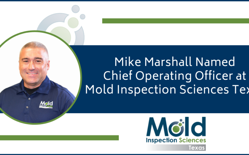 Mike Marshall Named COO at Mold Inspection Sciences Texas Press Release