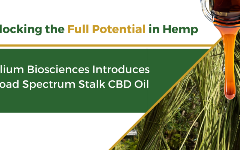 Folium Biosciences Introduces Broad Spectrum Stalk CBD Oil to Meet Global Demand from Stalk-and-Seed Countries Press Release