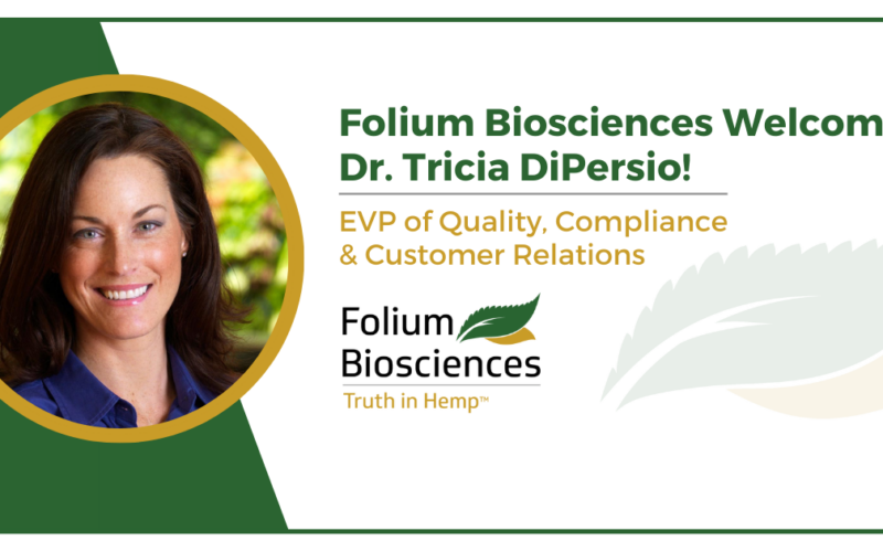 Tricia DiPersio, PhD, RD Joins Folium Biosciences as EVP of Quality, Compliance & Customer Relations Press Release