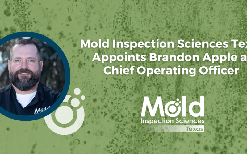Mold Inspection Sciences Texas Announces Brandon Apple as COO Press Release